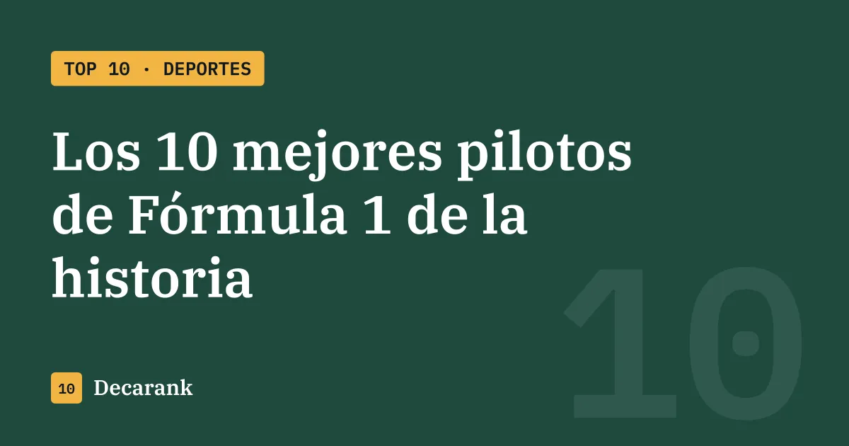 Ranking de los 10 mejores pilotos de Fórmula 1 de la historia