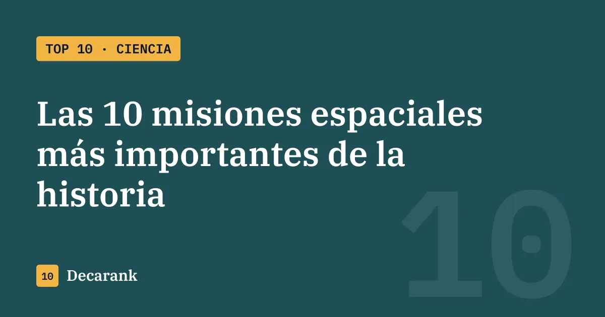 Ranking de las 10 misiones espaciales más importantes de la historia